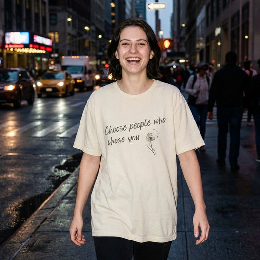Choose People Who Choose You Oversized T Shirt | Vibewear - VibeWear