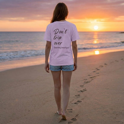 Dont Trip Over Something Behind You Colourwash Tee | Vibewear - VibeWear