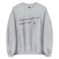 The 'Choose You' classic sweatshirt shown in light grey, with the inspirational slogan "Choose People Who Choose You" printed across the chest.