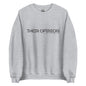The 'Their Opinion Their Problem' classic sweatshirt shown in light grey, with the bold slogan printed in a black font across the chest.
