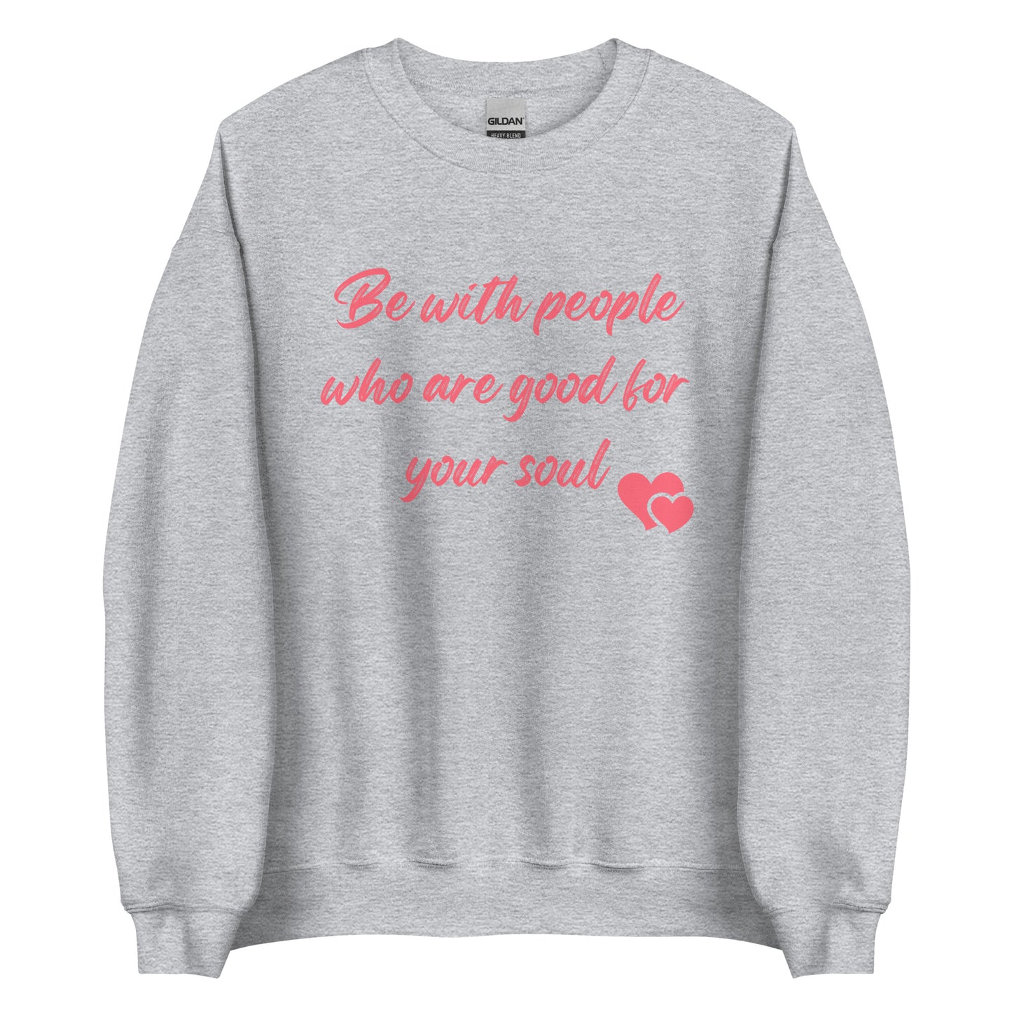 The 'Good For Your Soul' classic sweatshirt shown in light, with the inspirational slogan across the front