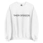 The 'Their Opinion Their Problem' classic sweatshirt shown in white, with the bold slogan printed in a black font across the chest.